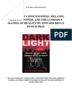 Dark Light Consciousness Melanin Serpent Power and The Luminous Matrix of Reality by Edward Bruce Bynum PHD