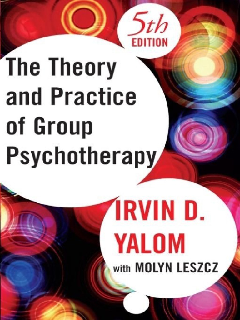Yalom, Ialom Theory and Practice of Group Psychotherapy Group