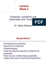 Week 3: Properties, Crystallinity and Deformation and Processing