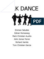 Folk Dance: Emman Saludes Edrian Romaraog Mark Christian Auxilio John Jomar Ferrer Richard Jamito Tom Christian Garcia