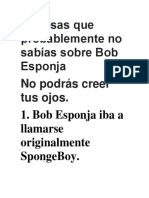 23 Cosas Que Probablemente No Sabías Sobre Bob Esponja