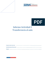 Informe Actividad 2 Transferencia Al Aula: Nombre Del/la Docente: Establecimiento Educativo: Región