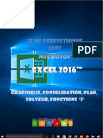 (J'Apprends Ã  Me Servir de) JoÃ«l Green-Je Me Perfectionne Avec Excel 2016_ Graphiques, Consolidation, Plan, Nom, Solveur...-IOs (2016)