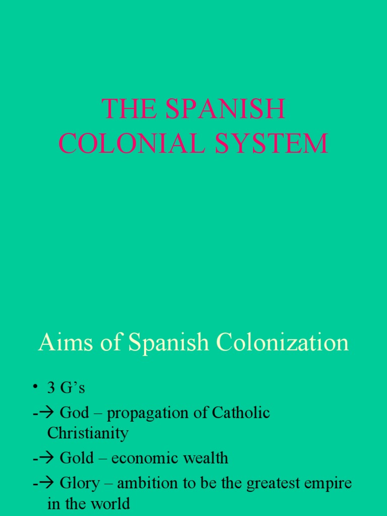 Spanish Colonial System | PDF | Spanish Empire | Government