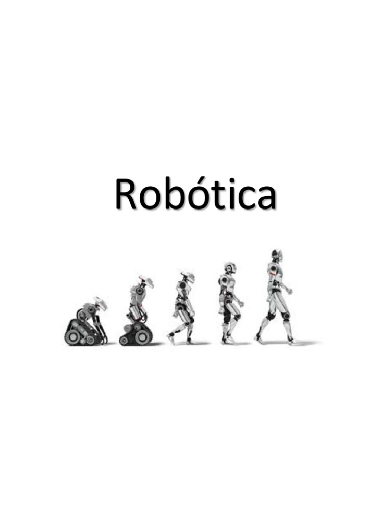 Historia y Clasificación de la Robótica | PDF | Robot | Robótica