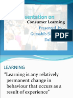 Consumer Learning: Presented By:-Gursahib Singh and Dalbir Kaur