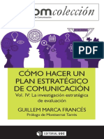 Cómo Hacer Un Plan Estratégico de Comunicación Vol. IV. La Inves