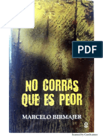 No Corras Que Es Peor - Marcelo Birmajer