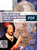 Juan de La Cosa La Cartografia Historica de Los Descubrimientos Españoles