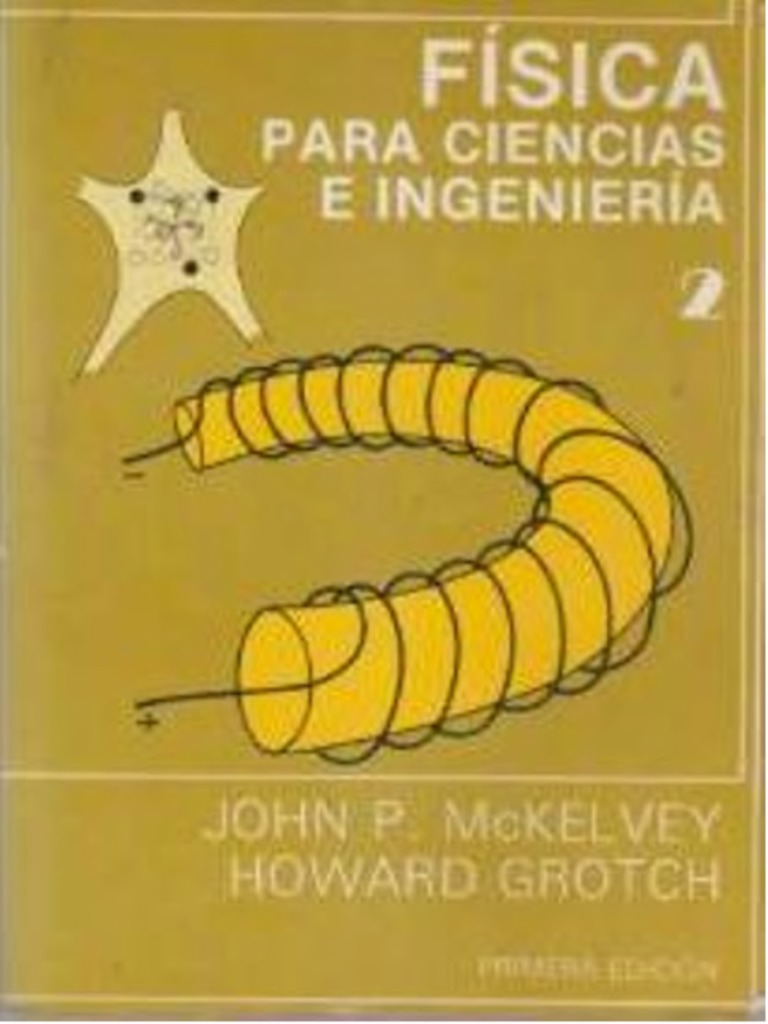 Física para Ciencias e Ingeniería - John P. McKelvey, Howard Grotch ...