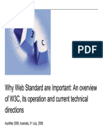 Why Web Standard Are Important: An Overview of W3C, Its Operation and Current Technical Directions