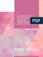 Garantía de Calidad de Los Servicios de Mamografía: Normas Básicas para América Latina Y El Caribe