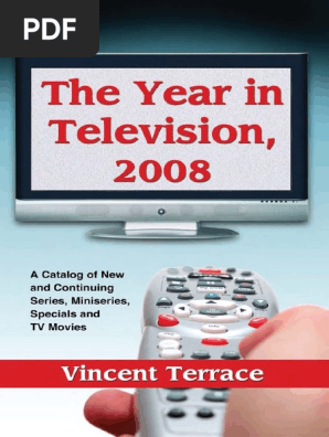 Vincentterracethe Year In Television 2008 A Catalog Of - 