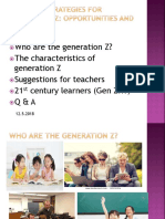 Who Are The Generation Z? The Characteristics of Generation Z Suggestions For Teachers 21 Century Learners (Gen Z???) Q & A