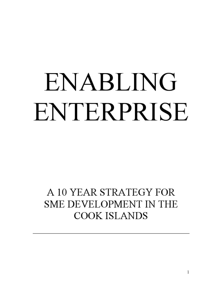 Enabling Enterprise A 10 Year Strategy For Sme Development in The Cook