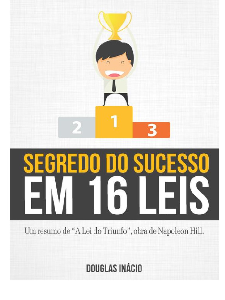 Resumo das 16 Leis do Sucesso de acordo com Napoleon Hill | PDF | Napoleon Hill | Conceitos ...