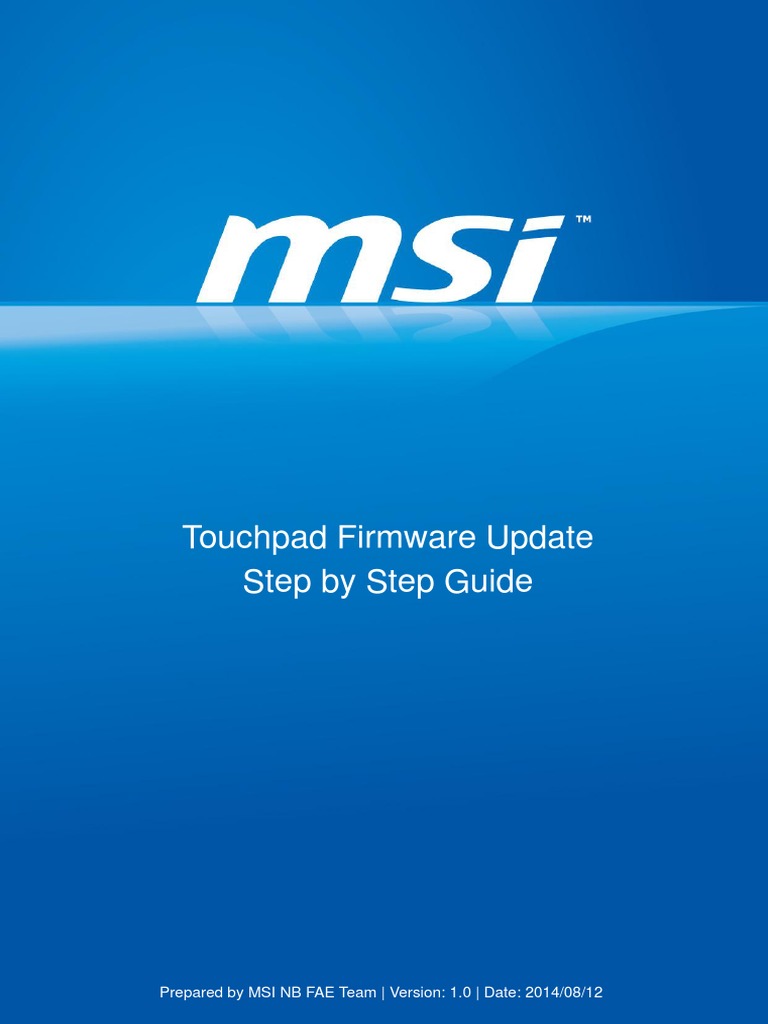 Touchpad Firmware Update Step by Step Guide Prepared by MSI NB FAE