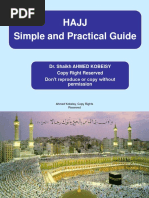 Hajj Simple and Practical Guide: Dr. Shaikh Ahmed Kobeisy Copy Right Reserved Don T Reproduce or Copy Without Permission