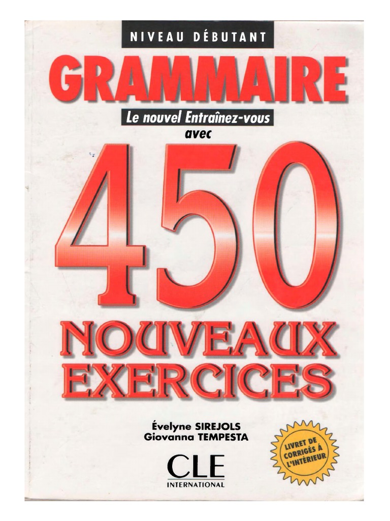 Facon De Payer Rubis Sur L ongle Mots Fléchés Grammaire 450 Nouveaux Exercises Niveau Debuta PDF | PDF | Verbe | Pronom