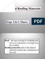 Roof and Roofing Materials: Engr. Lito I. Mauro