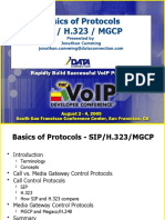 Basics of Protocols SIP / H.323 / MGCP: Presented by Jonathan Cumming