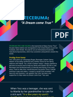 Teceruma: "A Dream Come True"