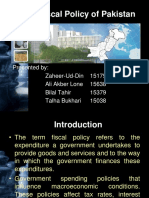 Fiscal Policy of Pakistan: Presented By: Zaheer-Ud-Din 15175 Ali Akber Lone 15638 Bilal Tahir 15379 Talha Bukhari 15038