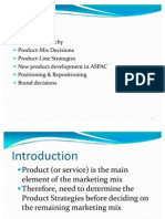 Product Hierarchy Product-Mix Decisions Product-Line Strategies New Product Development in ASPAC Positioning & Repositioning Brand Decisions
