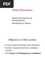 Robot Kinematics: - Spatial Descriptions and Transformations - Introduction To Motion