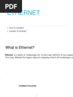 Ethernet: Fast Ethernet Gigabit Ethernet