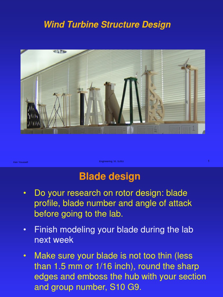 Wind Turbine Structure Design Ken Youssefi Engineering 10, SJSU