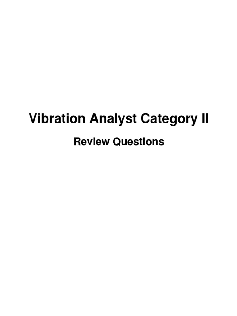 Vibration Analyst Cat II Review Questions PDF | PDF