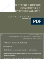 O Desejo e Outros Conceitos No Institucionalismo - Slides