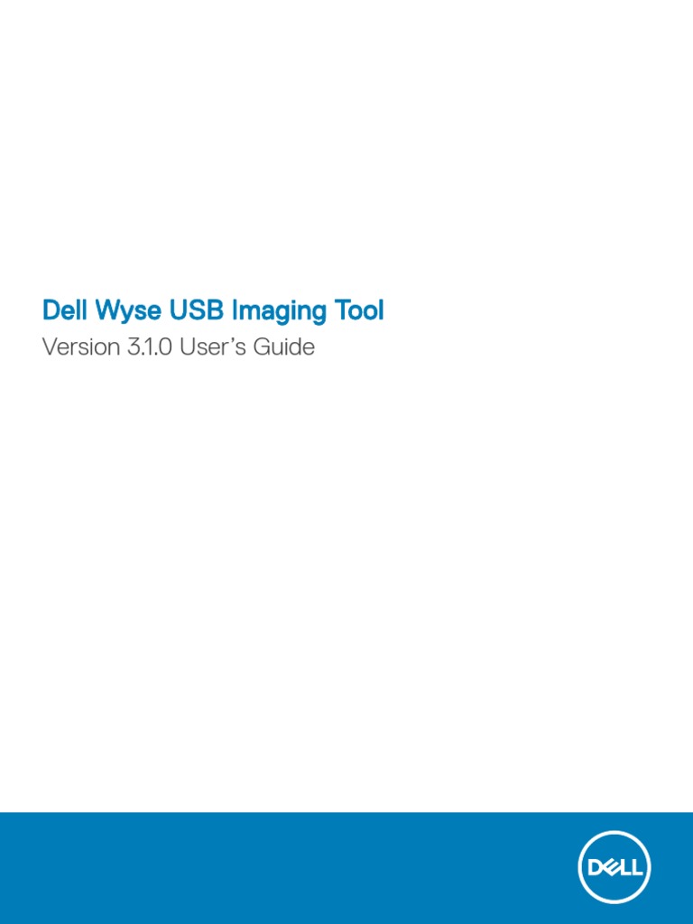 Dell Wyse USB Imaging Tool v3.1.0 Release Notes V2 PDF Installation