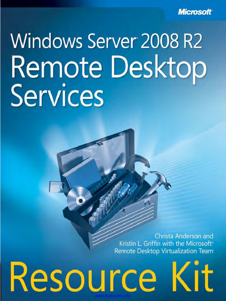 Windows Server 2008 R2 Remote Desktop Services Resource Kit Microsoft Press 2010 Pdf Remote Desktop Services Distributed Computing Architecture