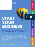 Start Your Business Week by Week - How To Plan and Launch Your Successful Business - One Step at A Time, 2nd Edition