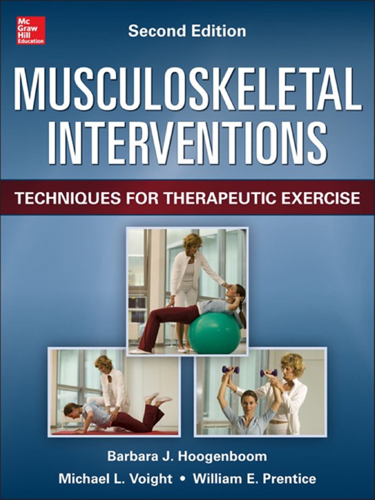 Musculoskeletal Interventions Techniques For Therapeutic Exercises 3rd Ed ., PDF, Physical Therapy
