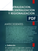 Centralizacion, Descentralizacion y Regionalizacion