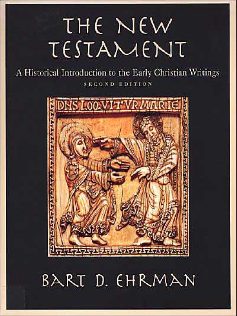 Bart D. EhrmanThe New Testament A Historical Introduction To The