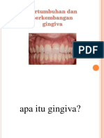 Pertumbuhan Dan Perkembangan Gingiva