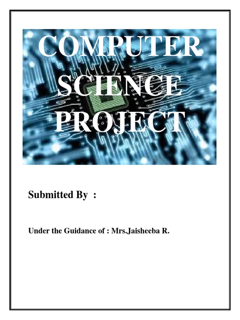 Computer Science Project: Submitted by | PDF