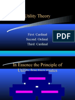 Utility Theory: First: Cardinal Second: Ordinal Third: Cardinal