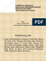 PMA NOMOR 46 TAHUN 2014 TENTANG PENGELOLAAN PNBP NR