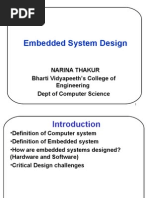 Embedded System Design: Narina Thakur Bharti Vidyapeeth's College of Engineering Dept of Computer Science