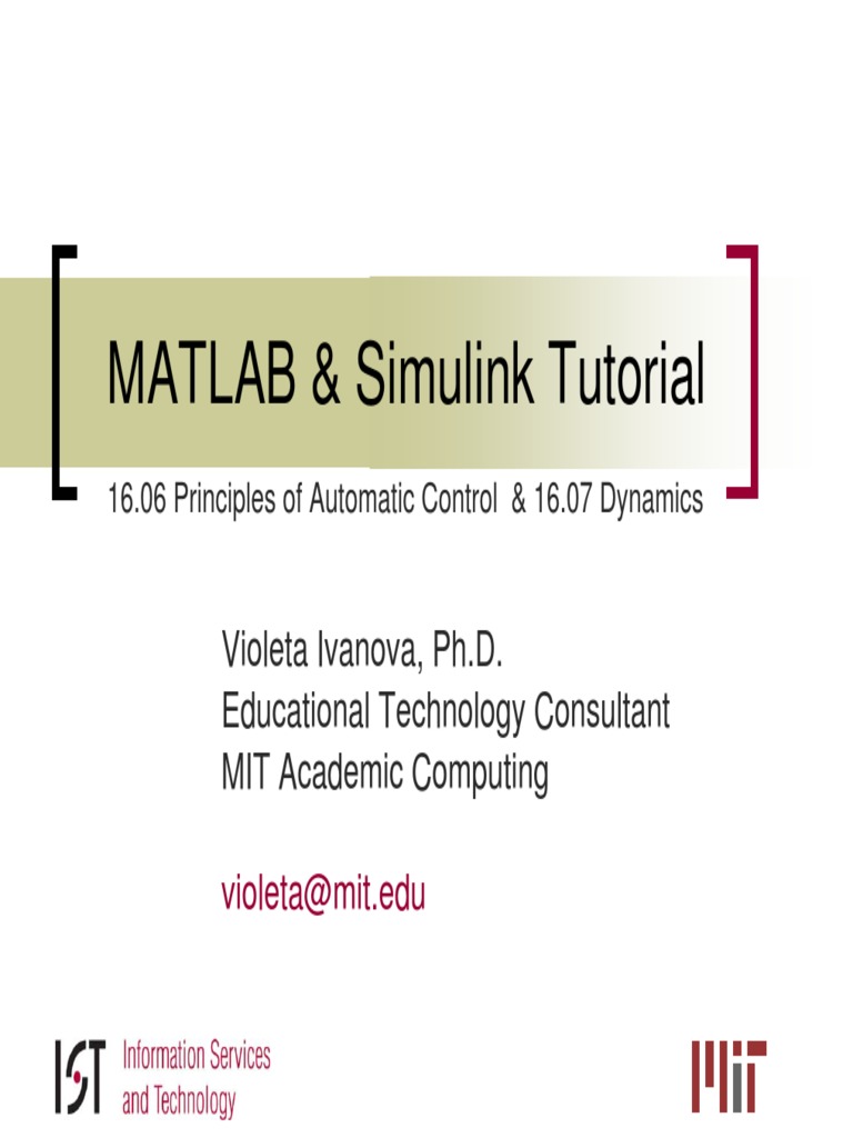 MATLAB & Simulink Tutorial: Violeta Ivanova, Ph.D. Educational ...