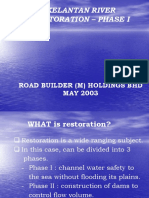 Kelantan River Restoration - Phase I: Road Builder (M) Holdings BHD MAY 2003