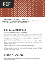 Rossana Rqguillo - Imaginarios Globales, Miedos Locales: La Construcción Social Del Miedo