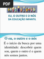 Campo de Experiencia O Eu, o Outro e o Nós - Educação Infantil