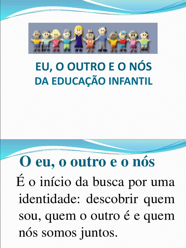 Campo de Experiencia O Eu, o Outro e o Nós - Educação Infantil | PDF ...