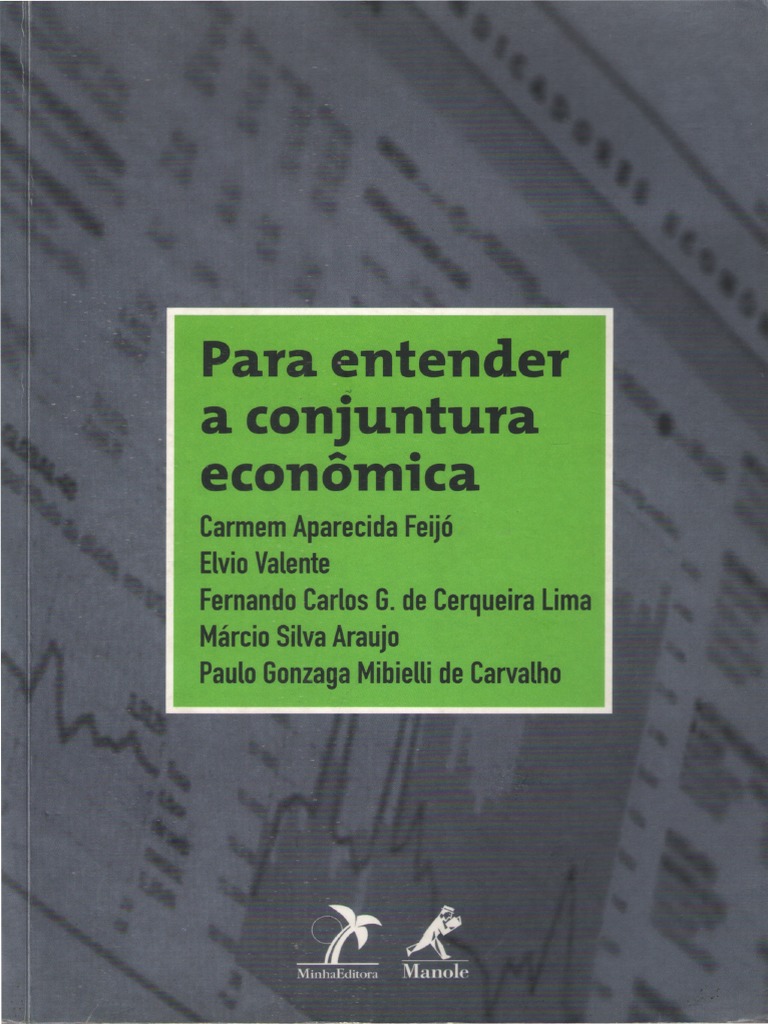 Para Entender A Conjuntura Economica Economia Economias